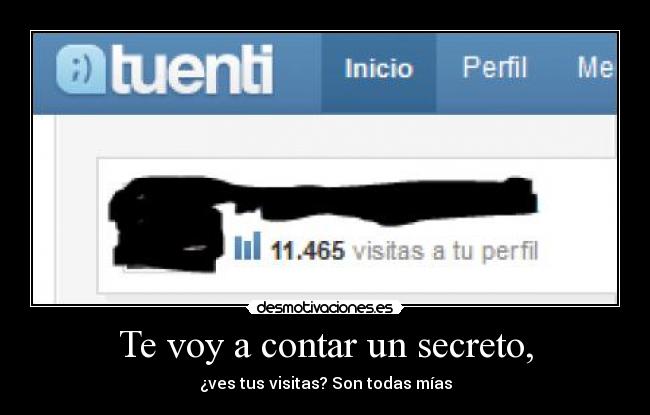 Te voy a contar un secreto, - 
