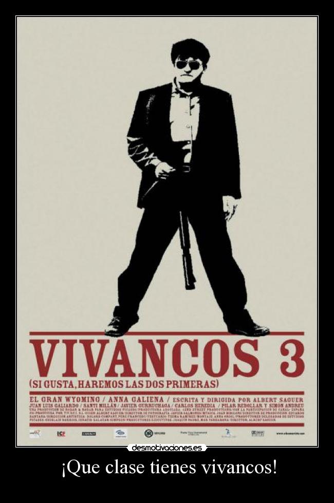 ¡Que clase tienes vivancos! -