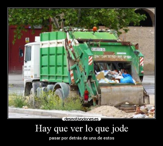 Hay que ver lo que jode -