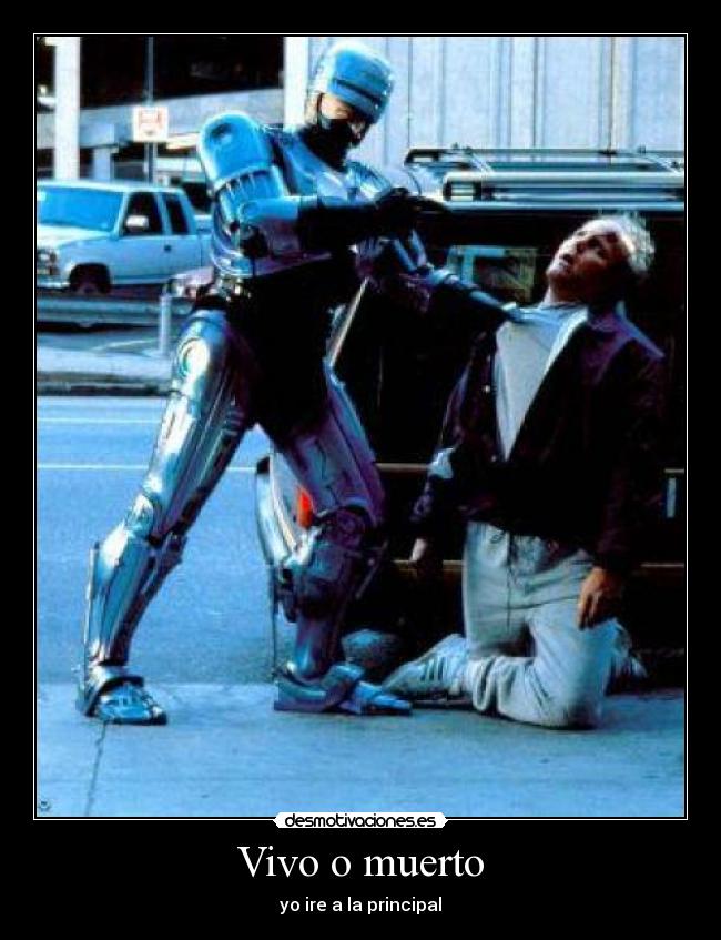 carteles robocop vivo muerto desmotivaciones