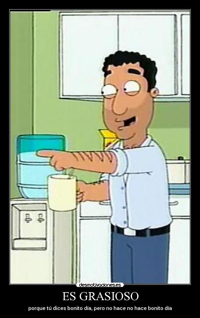 ES GRASIOSO -