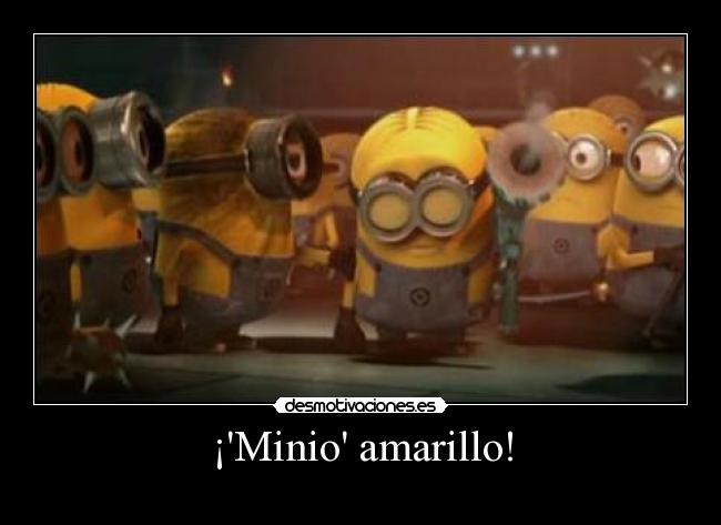 ¡Minio amarillo! - 