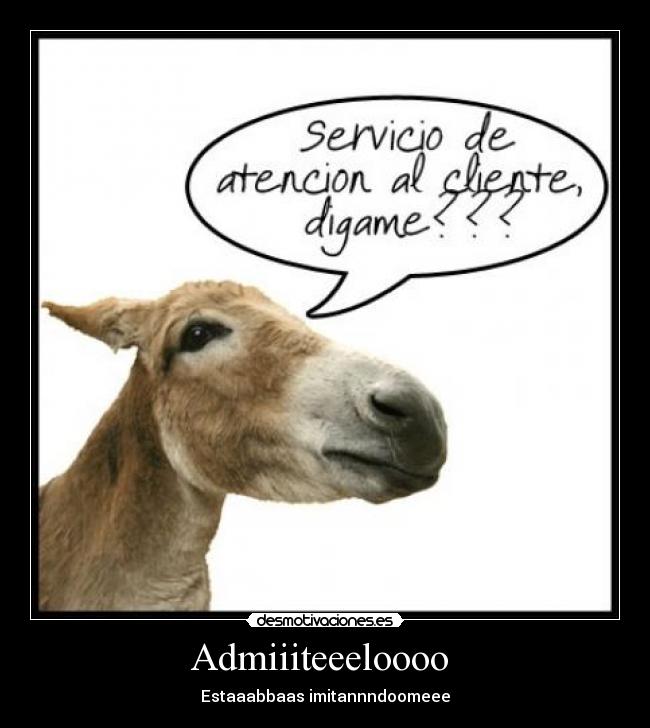 Admiiiteeeloooo - Estaaabbaas imitannndoomeee