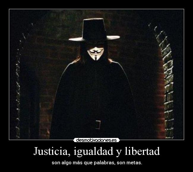 Justicia, igualdad y libertad - 