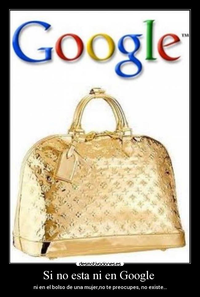 Si no esta ni en Google -