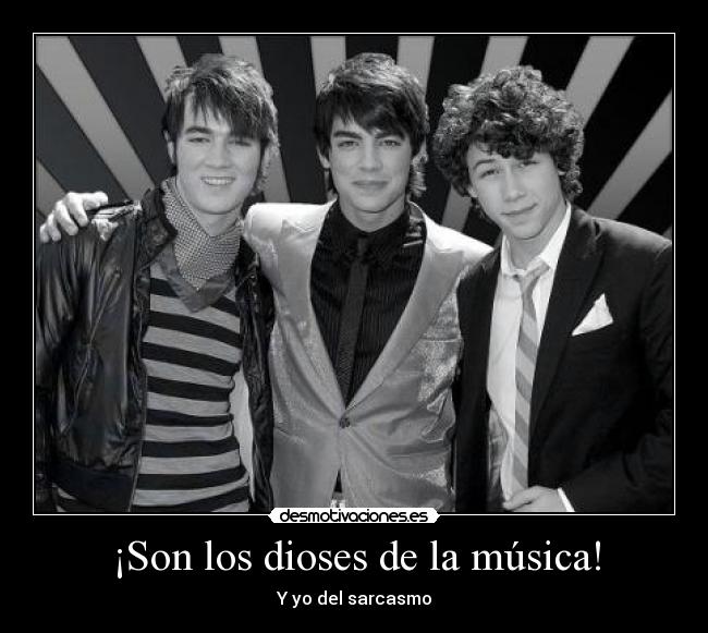¡Son los dioses de la música! -