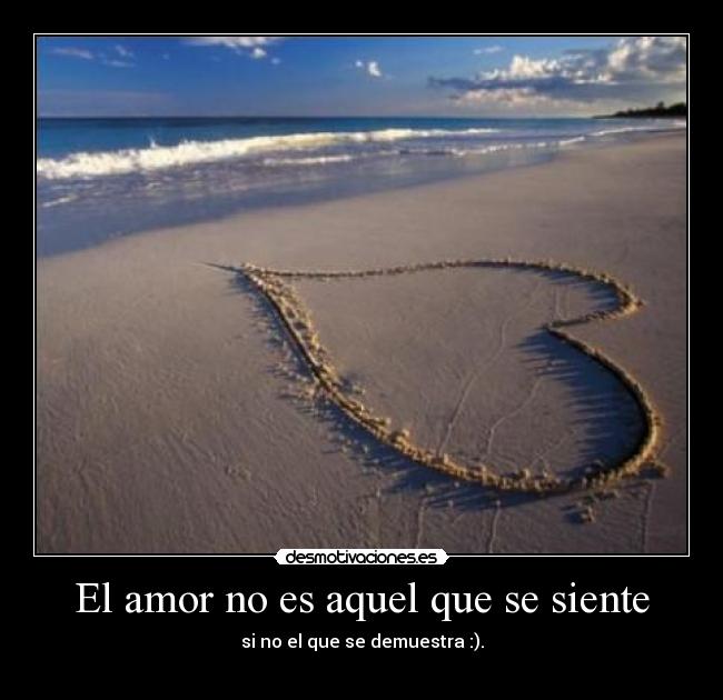 El amor no es aquel que se siente - 
