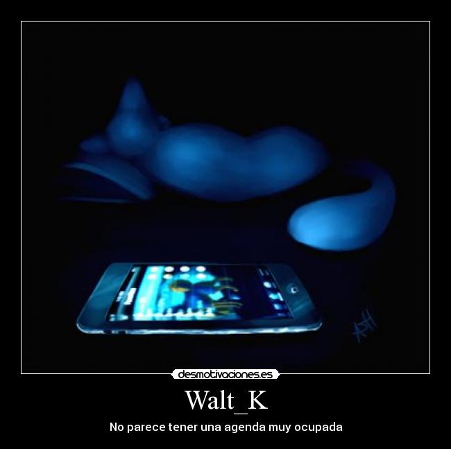 Walt_K -