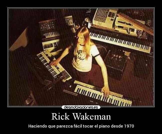 Rick Wakeman - Haciendo que parezca fácil tocar el piano desde 1970