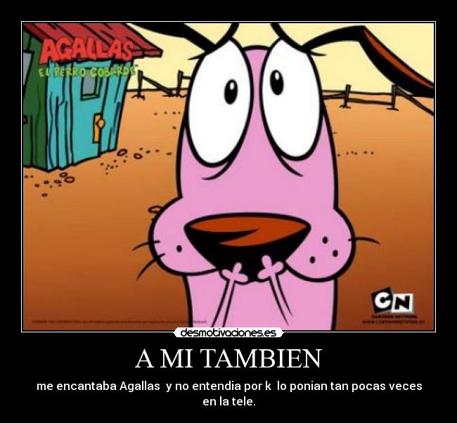 A MI TAMBIEN - me encantaba Agallas y no entendia por k lo ponian tan pocas veces en la tele.