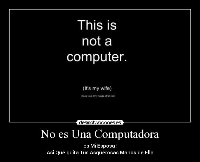 No es Una Computadora -