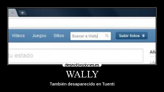 WALLY - También desaparecido en Tuenti