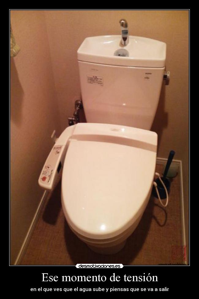 Ese momento de tensión - en el que ves que el agua sube y piensas que se va a salir