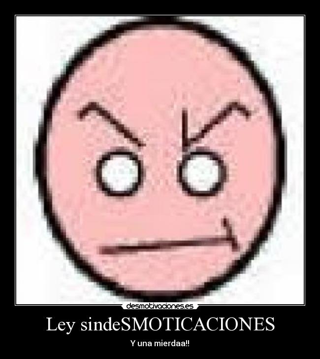 Ley sindeSMOTICACIONES - Y una mierdaa!!