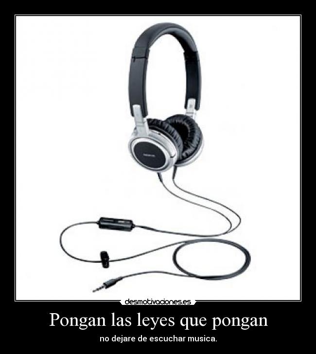 Pongan las leyes que pongan -