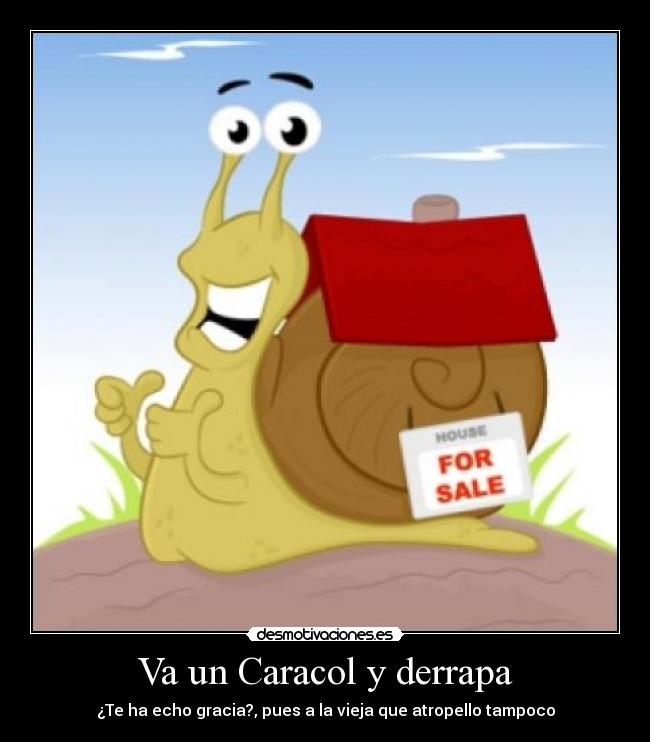 Va un Caracol y derrapa -