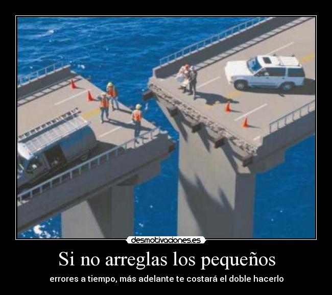 Si no arreglas los pequeños - 