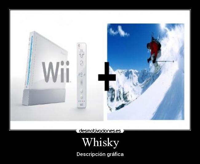 Whisky - Descripción gráfica