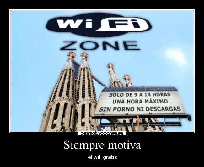 Siempre motiva - el wifi gratis
