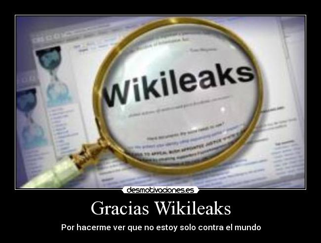 Gracias Wikileaks -