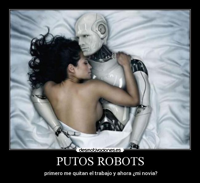 PUTOS ROBOTS -