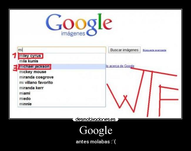 Google - antes molabas :´(