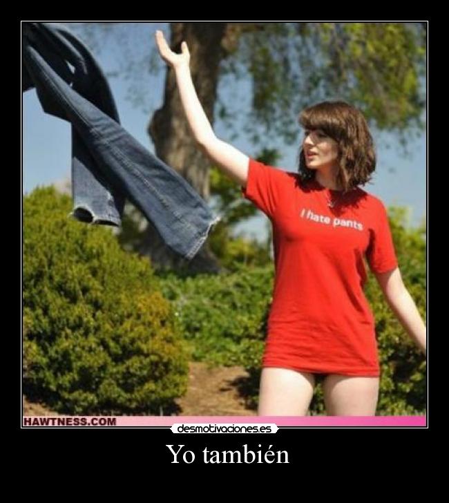 Yo también -