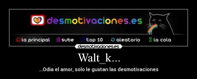 Walt_k... -