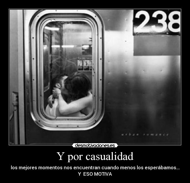 Y por casualidad - 