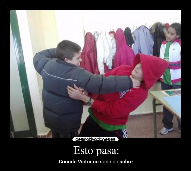 Esto pasa: -
