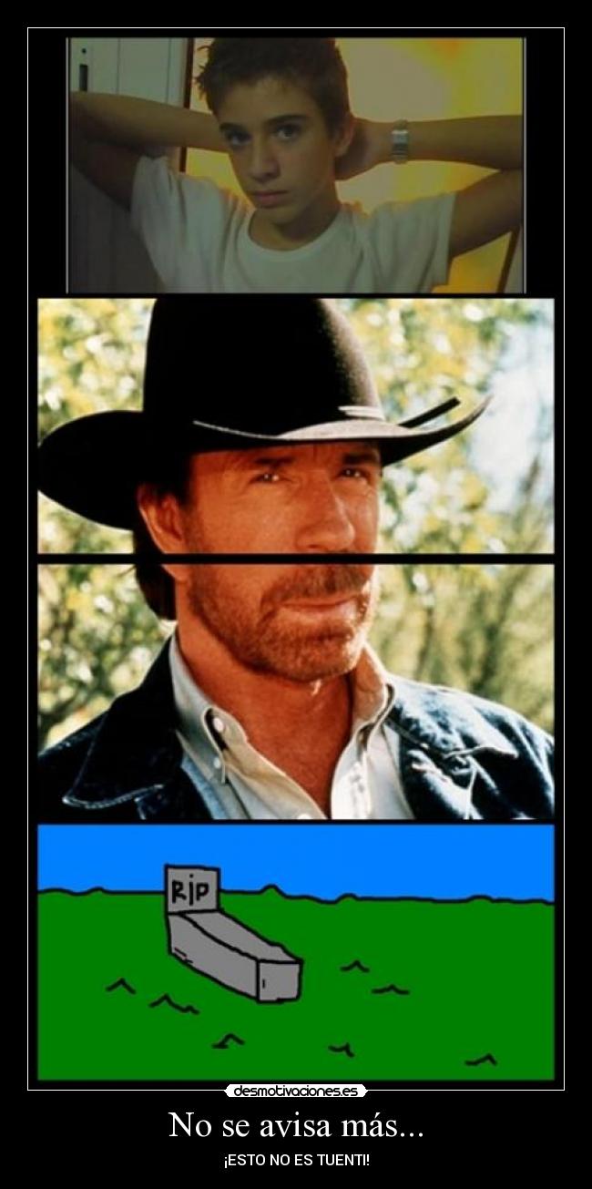 No se avisa más... -