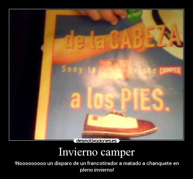 Invierno camper - !Nooooooooo un disparo de un francotirador a matado a chanquete en pleno invierno!