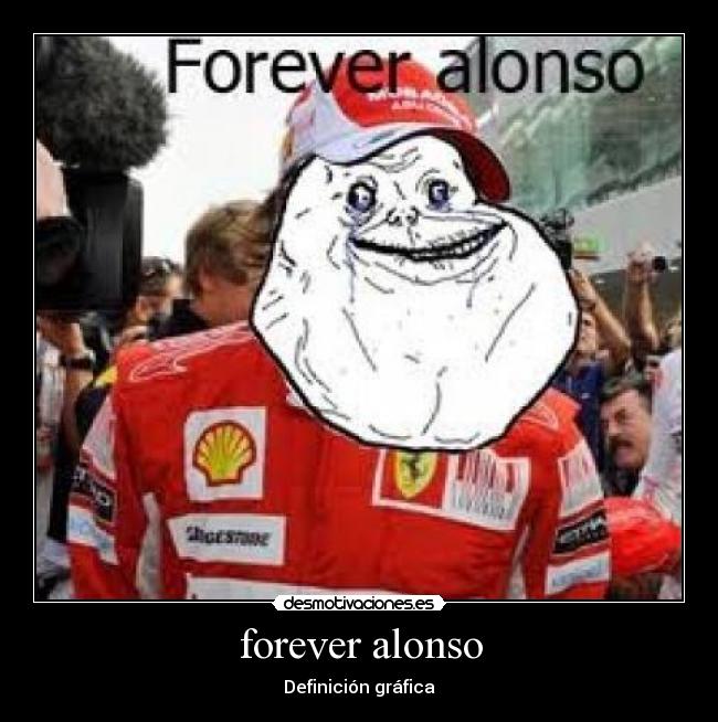 forever alonso - Definición gráfica