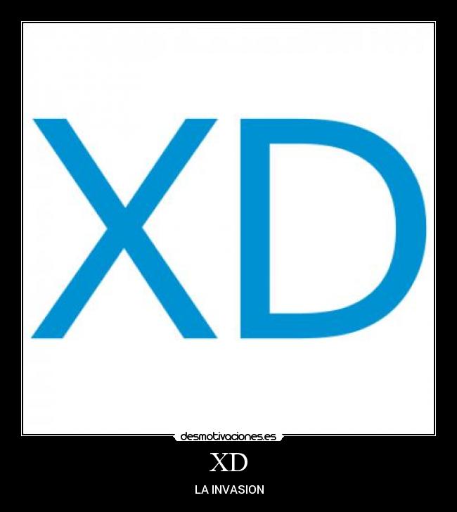 XD - LA INVASION