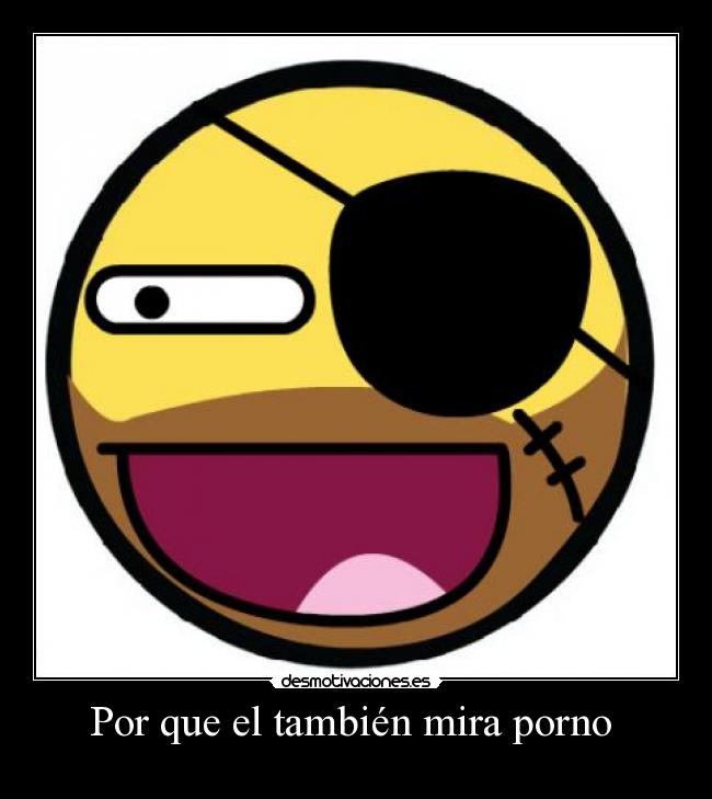 Por que el también mira porno -