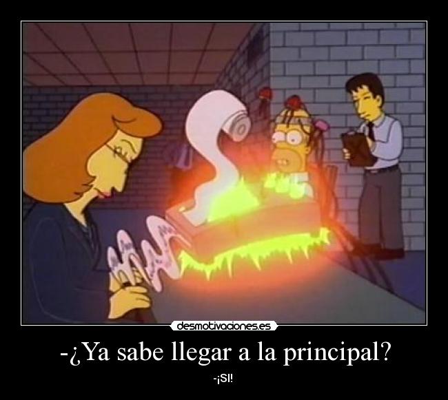 -¿Ya sabe llegar a la principal? - 