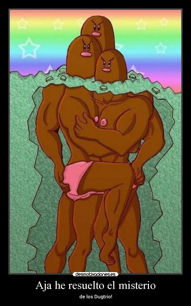 Aja he resuelto el misterio -