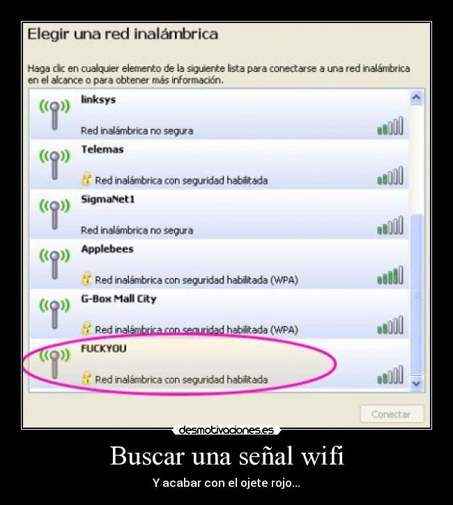 Buscar una señal wifi - Y acabar con el ojete rojo...