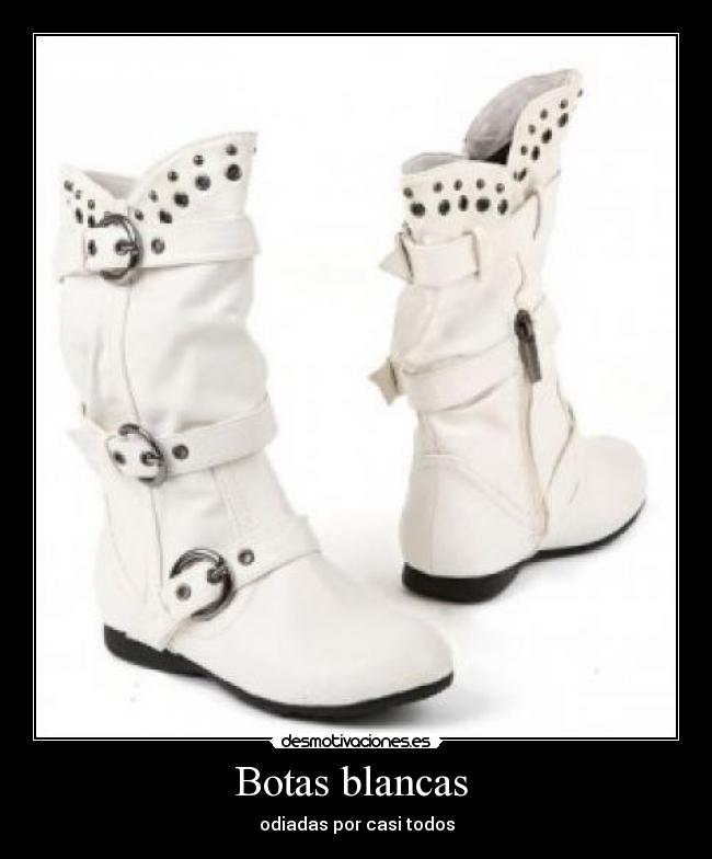 Botas blancas  - 