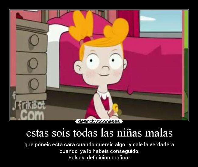 estas sois todas las niñas malas -