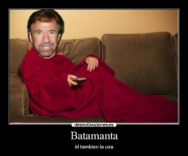 Batamanta - èl tambien la usa