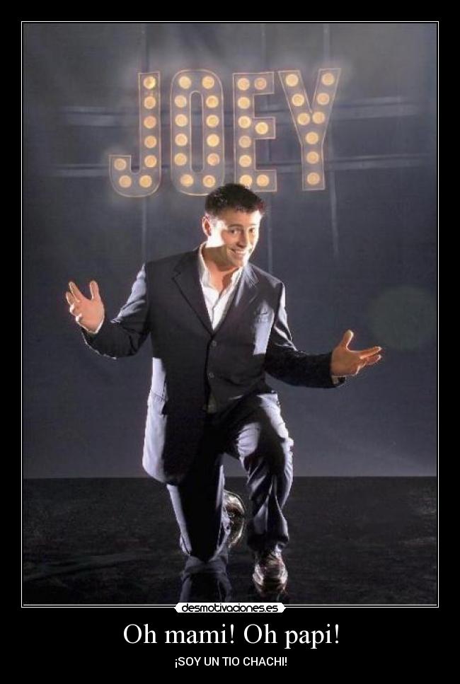 Oh mami! Oh papi! - ¡SOY UN TIO CHACHI!