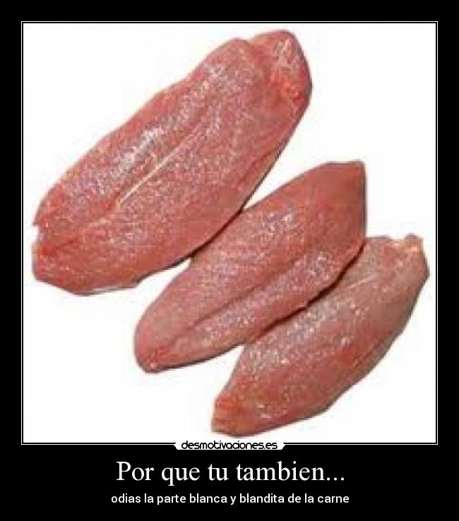 Por que tu tambien... -