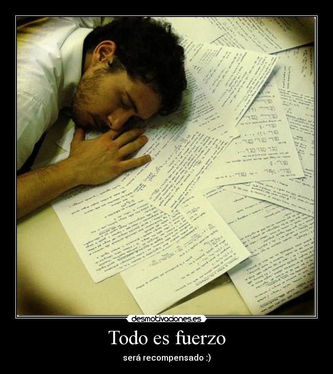 Todo es fuerzo -