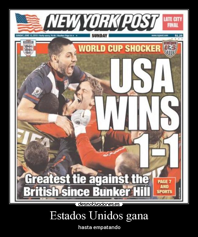 Estados Unidos gana - hasta empatando