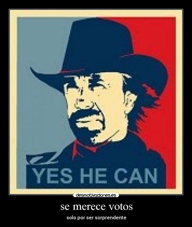 se merece votos - solo por ser sorprendente