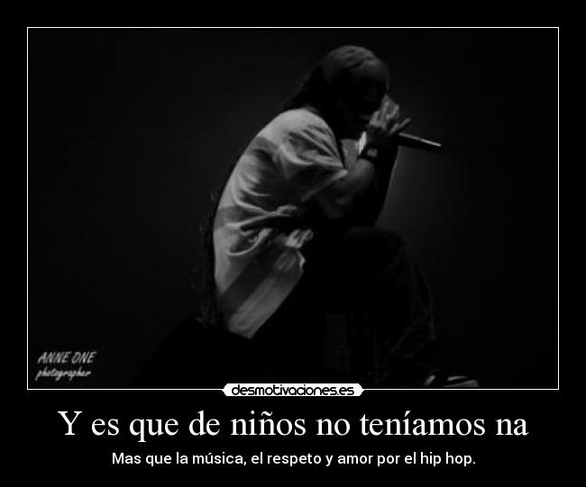Y es que de niños no teníamos na - 