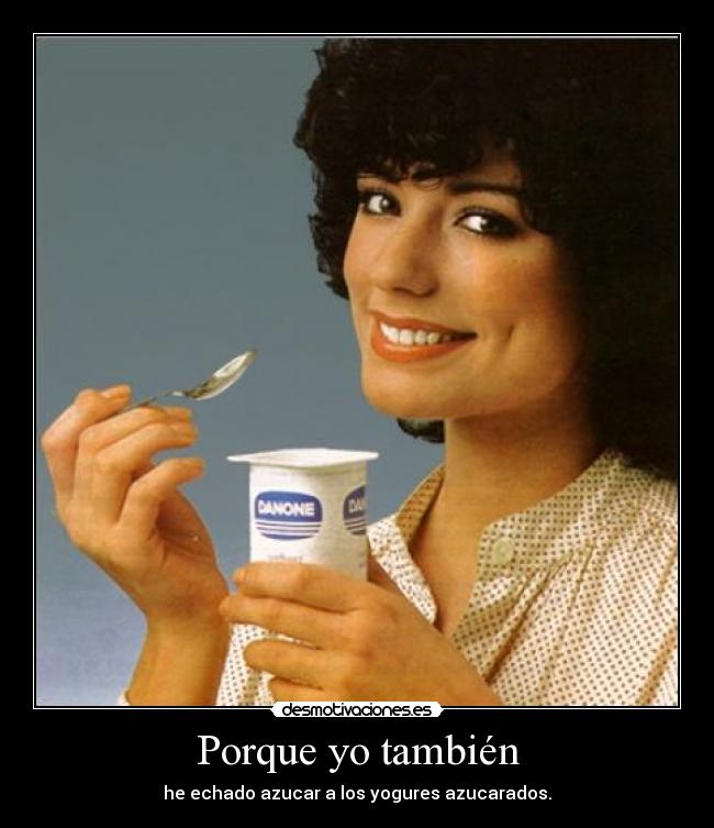 Porque yo también - 