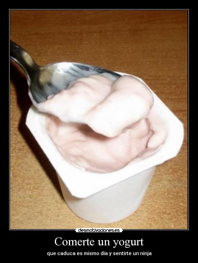Comerte un yogurt - 