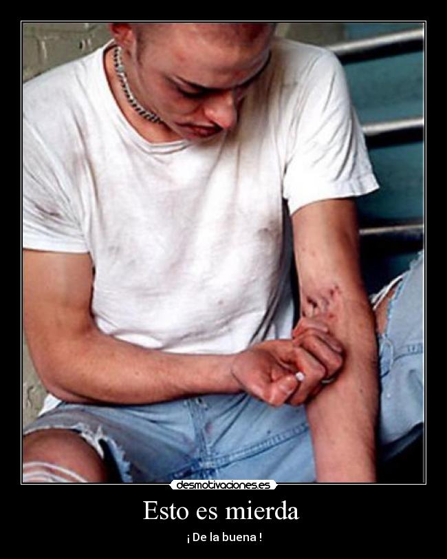 Esto es mierda -